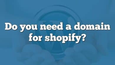 Do you need a domain for shopify?