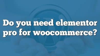 Do you need elementor pro for woocommerce?