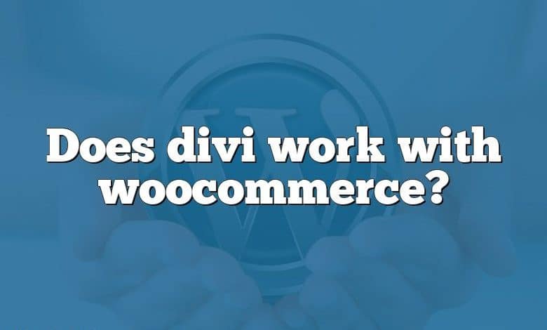 Does divi work with woocommerce?