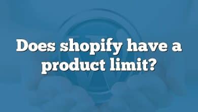 Does shopify have a product limit?