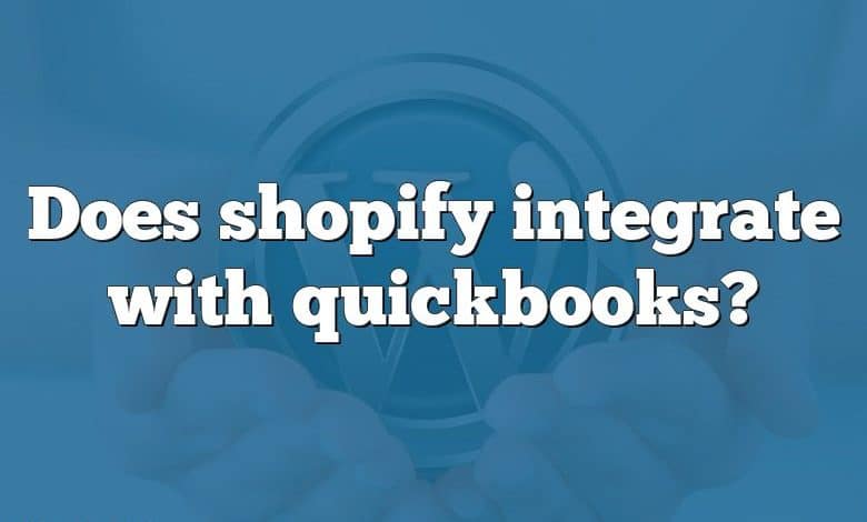 Does shopify integrate with quickbooks?