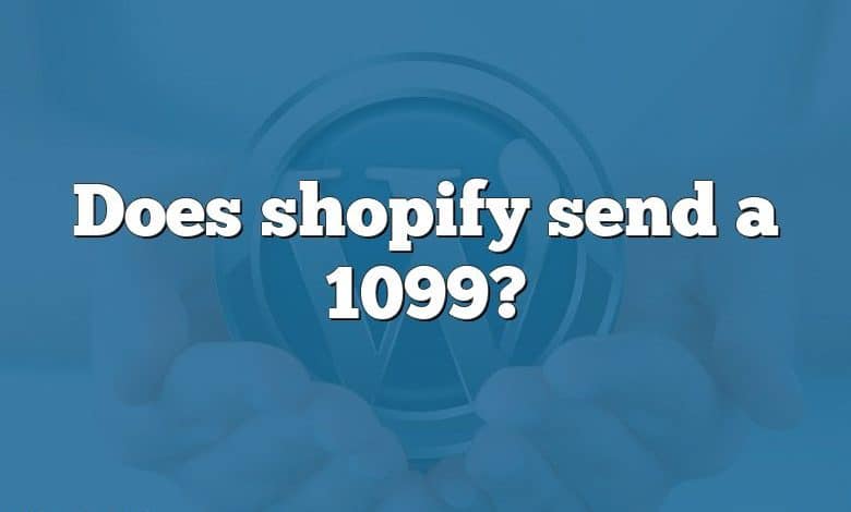 Does shopify send a 1099?