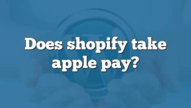 Does shopify take apple pay?