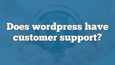 Does wordpress have customer support?