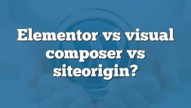 Elementor vs visual composer vs siteorigin?