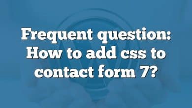 Frequent question: How to add css to contact form 7?