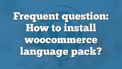 Frequent question: How to install woocommerce language pack?