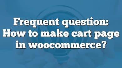 Frequent question: How to make cart page in woocommerce?