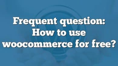 Frequent question: How to use woocommerce for free?