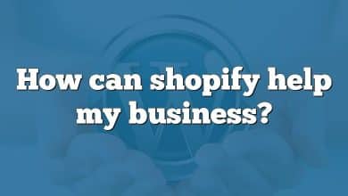 How can shopify help my business?