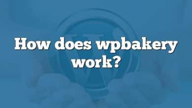 How does wpbakery work?