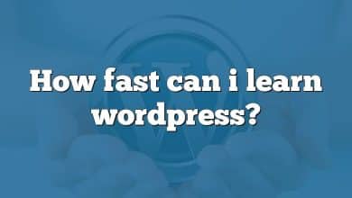 How fast can i learn wordpress?