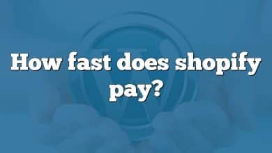 How fast does shopify pay?