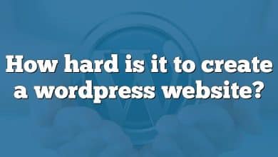 How hard is it to create a wordpress website?