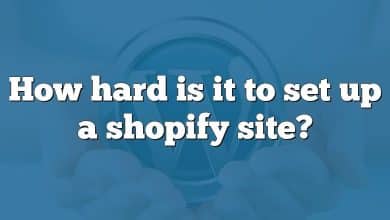 How hard is it to set up a shopify site?