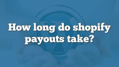 How long do shopify payouts take?