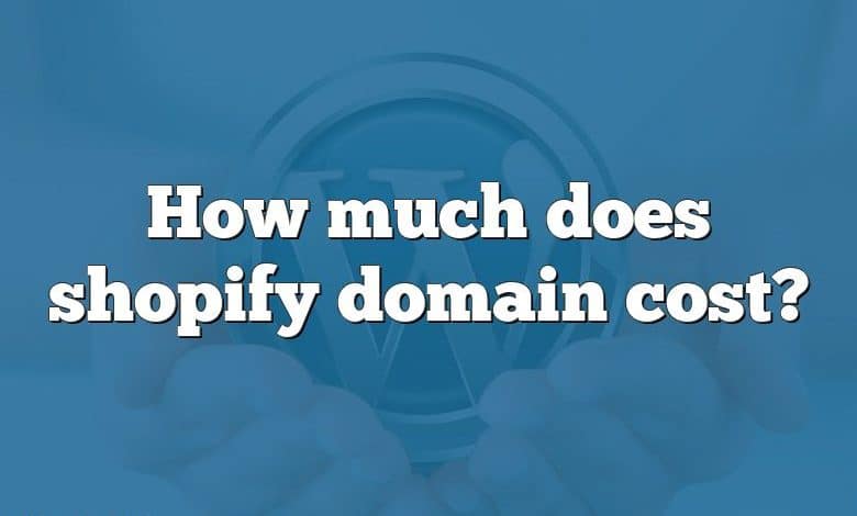 How much does shopify domain cost?