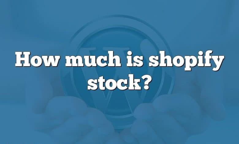 How much is shopify stock?