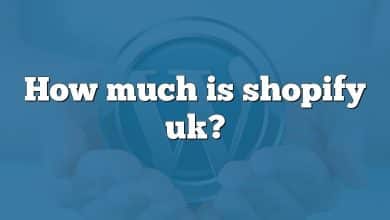 How much is shopify uk?