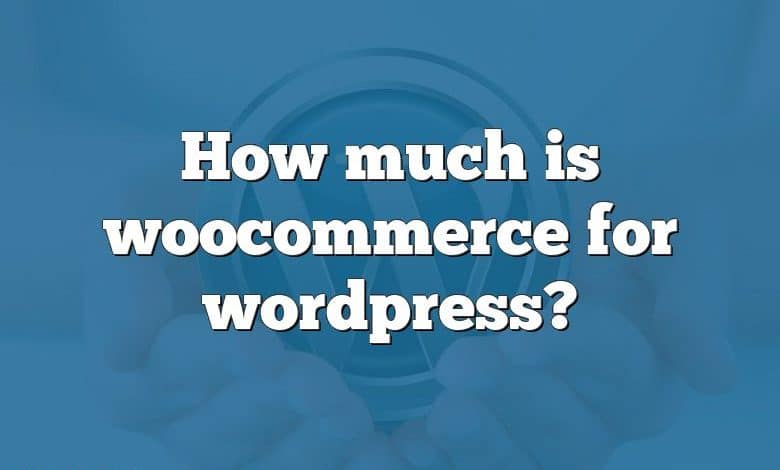 How much is woocommerce for wordpress?