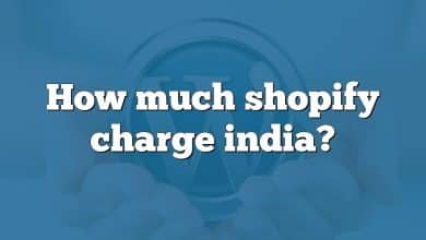 How much shopify charge india?