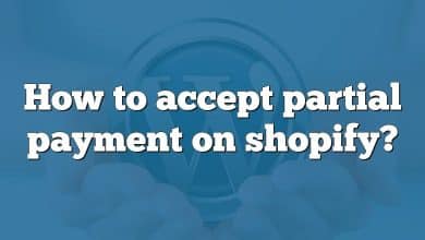 How to accept partial payment on shopify?