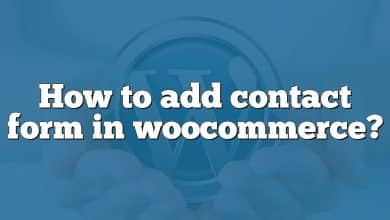 How to add contact form in woocommerce?