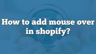 How to add mouse over in shopify?