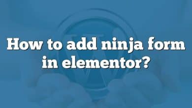 How to add ninja form in elementor?
