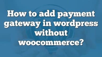 How to add payment gateway in wordpress without woocommerce?