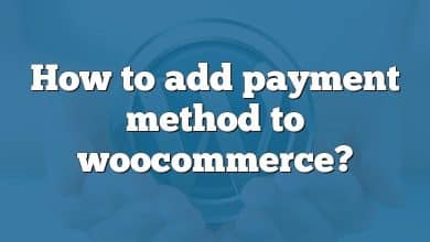 How to add payment method to woocommerce?