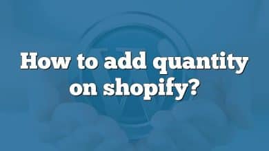 How to add quantity on shopify?