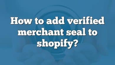 How to add verified merchant seal to shopify?