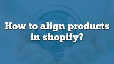 How to align products in shopify?