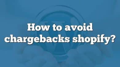 How to avoid chargebacks shopify?