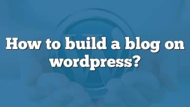 How to build a blog on wordpress?