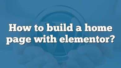 How to build a home page with elementor?