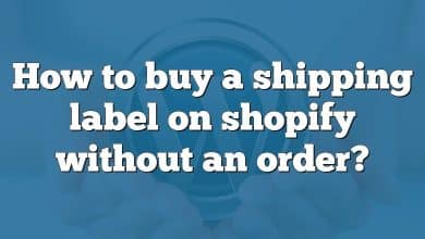 How to buy a shipping label on shopify without an order?