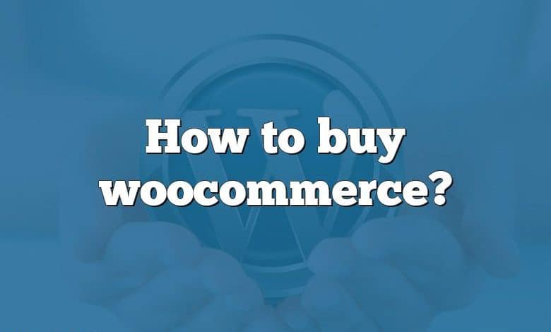 How to buy woocommerce?