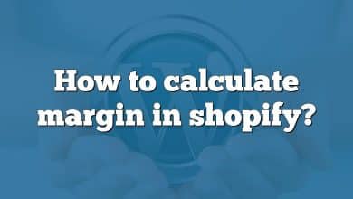 How to calculate margin in shopify?