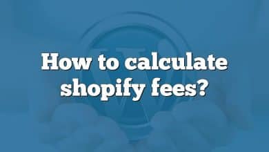 How to calculate shopify fees?