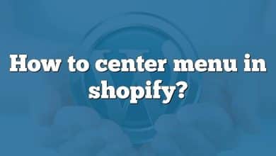 How to center menu in shopify?