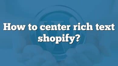 How to center rich text shopify?