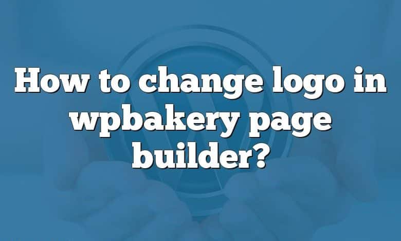 How to change logo in wpbakery page builder?