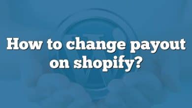 How to change payout on shopify?