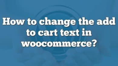 How to change the add to cart text in woocommerce?