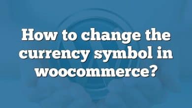 How to change the currency symbol in woocommerce?