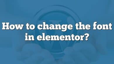 How to change the font in elementor?