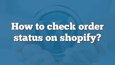 How to check order status on shopify?