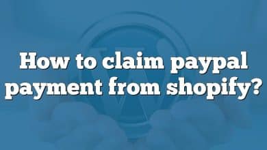 How to claim paypal payment from shopify?